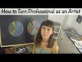 How to Turn Professional as an Artist