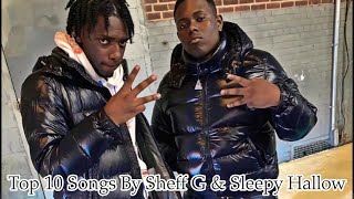 Top 10 Songs By Sheff G & Sleepy Hallow