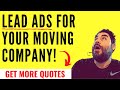 Effective Facebook Lead Ads For Your Moving Company THAT GET MORE QUOTES!