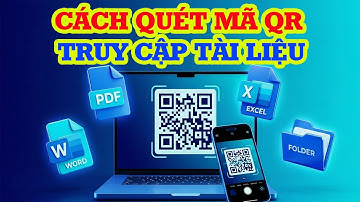 Cách quét mã QR trên máy tính để truy cập tài liệu (Nhanh)