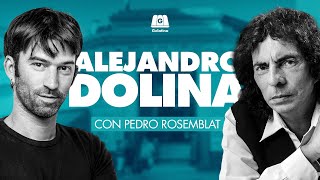 ALEJANDRO DOLINA: 'LA CULTURA SIRVE PARA SOBREVIVIR' | CON PEDRO ROSEMBLAT