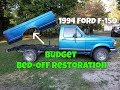 Ford F-150 Bed off Restoration (ON A BUDGET)