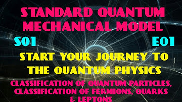 Quantum Mechanical Model Part 1 | Quantum Physics S01 E01