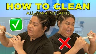 How to PROPERLY clean All-on-4 Dental Implant Bridges (ULTIMATE GUIDE)