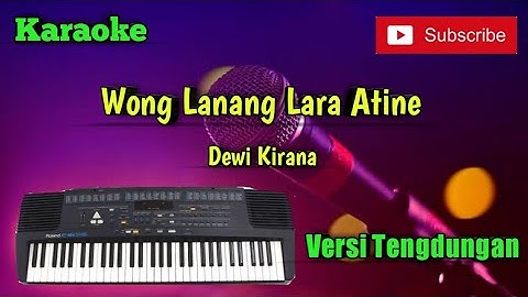 Wong Lanang Lara Atine ( Dewi Kirana ) Karaoke Versi Sandiwaraan - Tengdung Cover