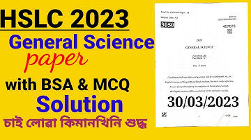HSLC General Science Question paper 2023|| 2023 Science Question paper|| 2023 Science paper solution