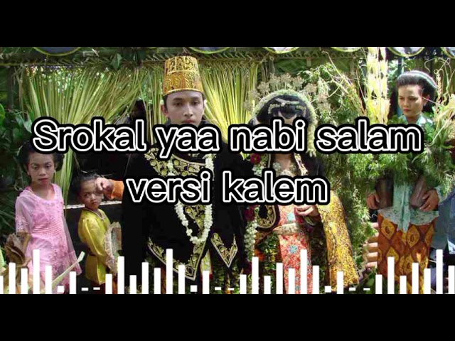 Srokal temu manten (yaa nabi salam) terbaru,kalem,enak didengar class=