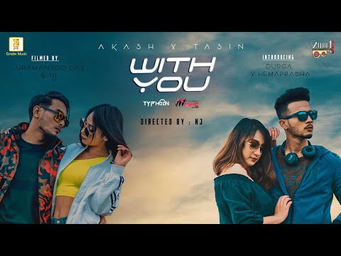 With You | Akash | Tasin | TYPHOON MUSIC | PINCOOL |