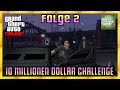 GTA 5 Online 10 MILLIONEN DOLLAR CHALLENGE | Kriminelles Genie / Kuruma Folge 2 HD