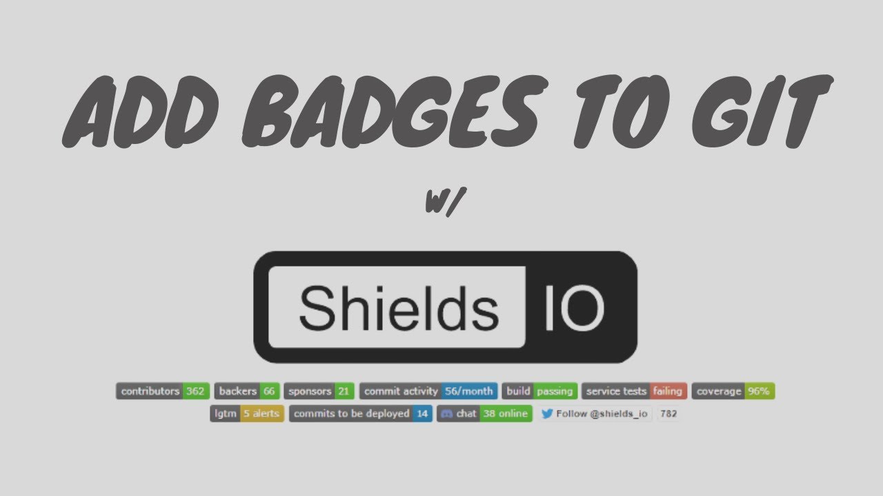 Shields io. GITHUB badges 1c. GITLAB badges in README.