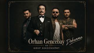 Orhan Gencebay & Grup Seksendört \