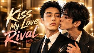 【MULTI SUB】Kiss My Love Rival | Final Episode💖#bl #boylove #bldrama screenshot 2