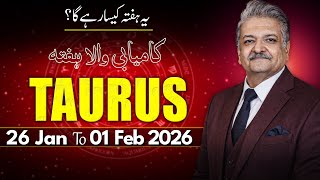 Taurus Weekly Horoscope  | 26 January to 01 February  2026 |  Syed M Ajmal Rahim