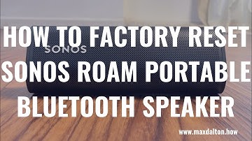 How to Factory Reset Sonos Roam Portable Bluetooth Speaker