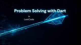 Problem Solving in Dart #2