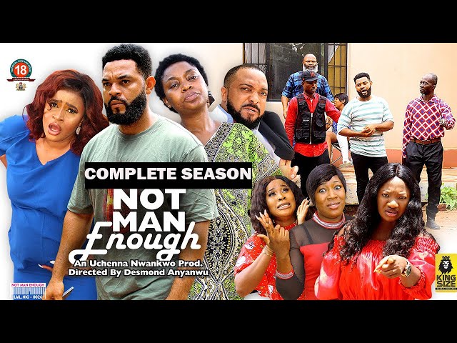 NOT MAN ENOUGH (COMPLETE SEASON) - 2022 LATEST NIGERIAN NOLLYWOOD MOVIES