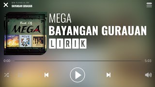 Mega - Bayangan Gurauan [Lirik]