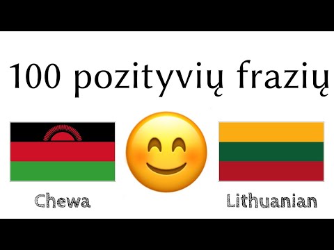 100 pozityvių frazių +  komplimentų - Čeva + Lietuvių - (gimtakalbis)