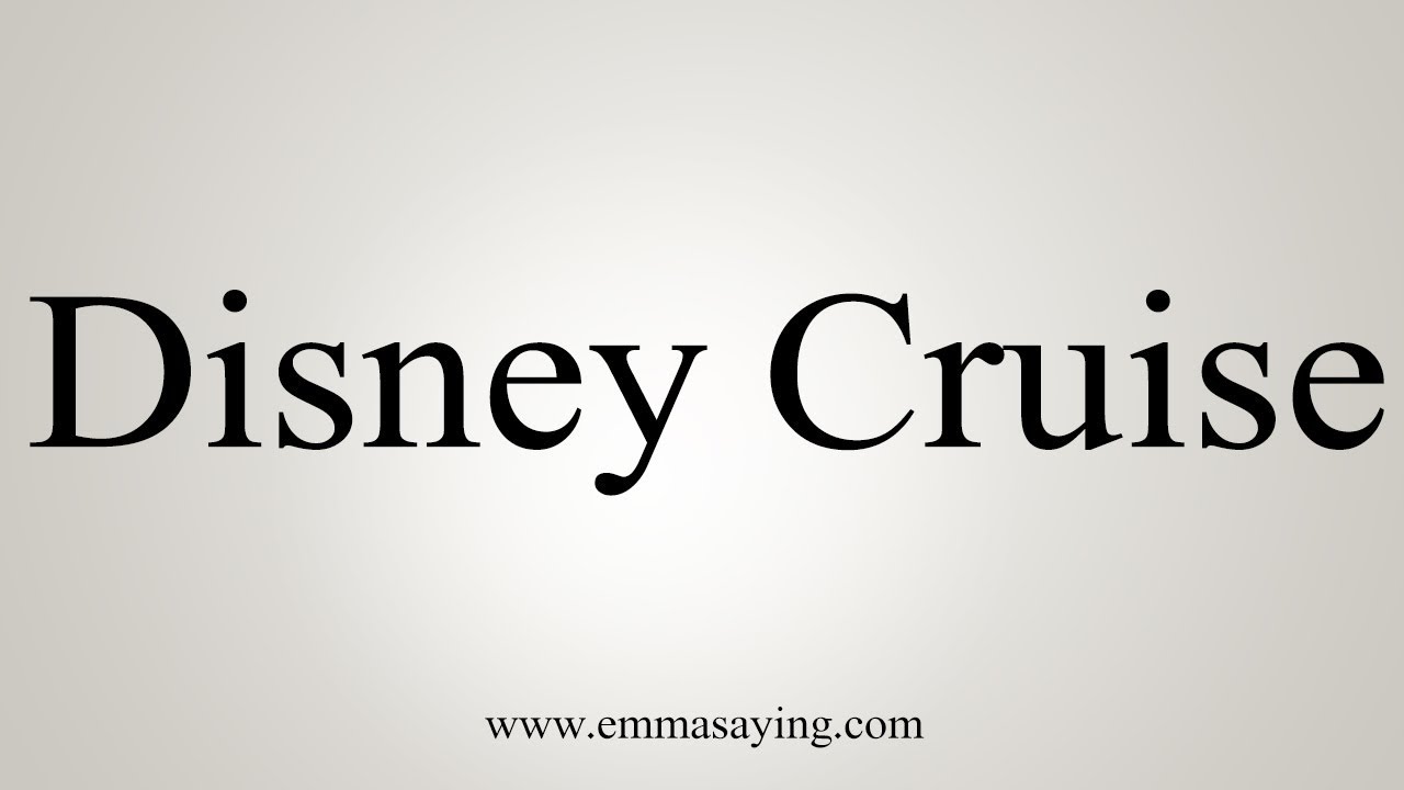 how to say in english jamun How To Pronounce Disney Cruise