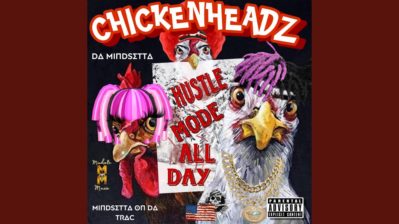 YouTube에서 CHICKENHEADZ (feat. Da Mindsetta, Mindsetta on da Trac & Mindsetta Muzic) (Radio Edit) 보기