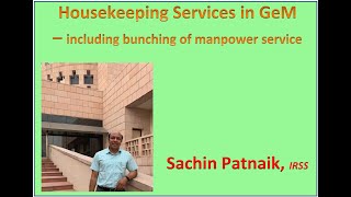 Housekeeping contracts in GeM - including bunching of manpower service.