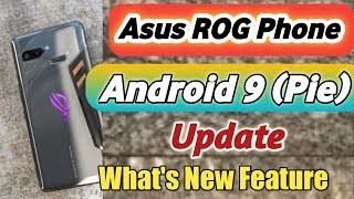 Asus ROG Phone New software update || Asus ROG Phone Android 9 pie update screenshot 1