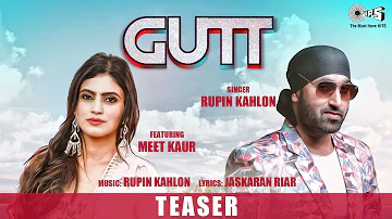 Gutt Official Teaser By Rupin Kahlon Ft. Meet Kaur | Jaskaran Riar | New Punjabi Hits