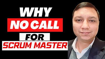 Why No Calls For Scrum Masters I Scrum Master Interview