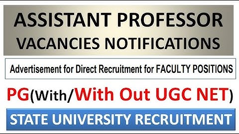 Direct Recruitment of Assistant Professor Vacancies in State University | PG(With/With Out UGC NET)