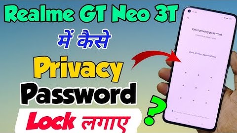 Realme GT Neo 3T me Privacy Password lock Setting kaise kare | Realme GT Neo 3T privacy Password