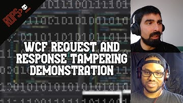 WCF Request and Response Tampering Demonstration - Episode 52 - RDPS