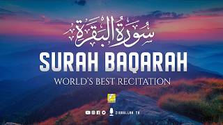 Surah AL BAQARAH Full (سورة البقره) ULTIMATE HEART TOUCHING RELAXING RECITATION | Zikrullah TV