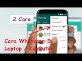 2 cara whatsapp di laptop atau komputermu