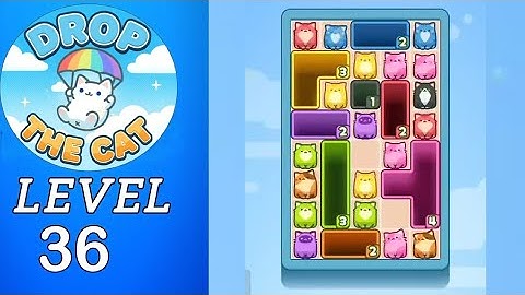 Drop The Cat Level 36 Walkthrough