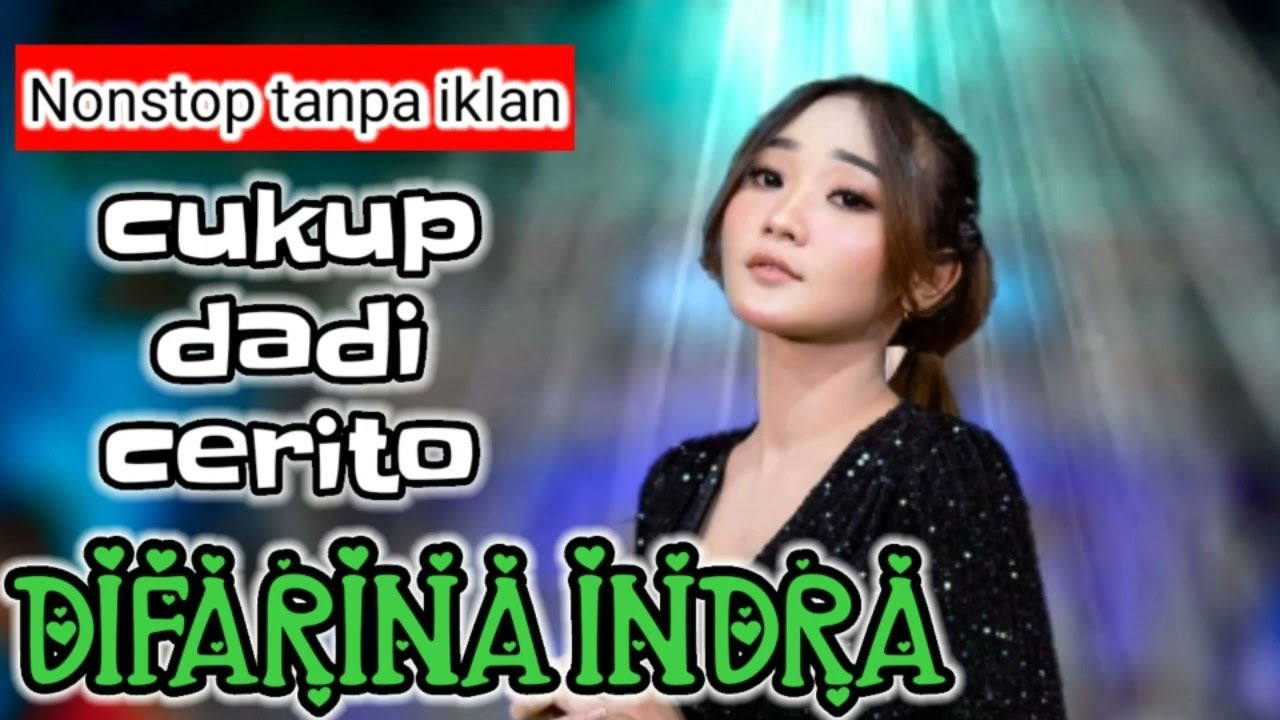 CUKUP DADI CERITO - Difarina Indra - OM ADELLA | NONSTOP TANPA IKLAN