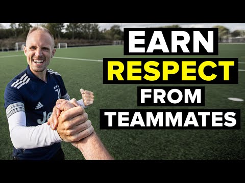 How to earn the TRUST and RESPECT of your teammates