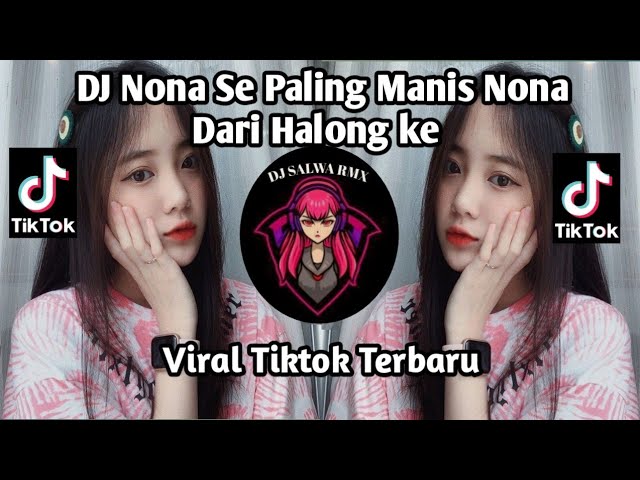 DJ NONA SE PALING MANIS II YOHANA NONA HALONG LAGU POCO POCO VIRAL TIKTOK TERBARU YANK KALIAN CARI class=