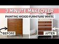 Painting Wood Furniture White | 3 Minute Makeover