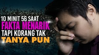 10 Minit 56 Saat Fakta Menarik Tapi Korang Tak Tanya Pun