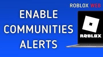 How To Enable Communities Notifications On Roblox Web On PC (New Update)