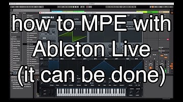 Ableton Live Workflow for MPE