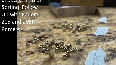 Effects of Primer Sorting: Follow Up with Federal 205 and 205M Primers