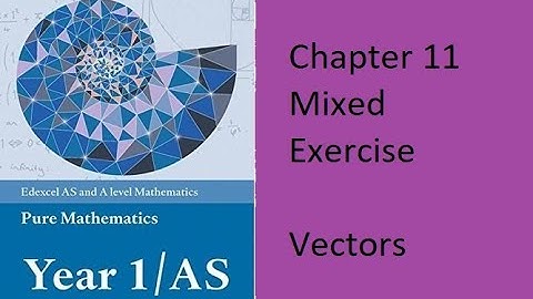 Edexcel Pure Mathematics Y1 - AS Chapter 11 Vectors Mixed exercise Challenge Question