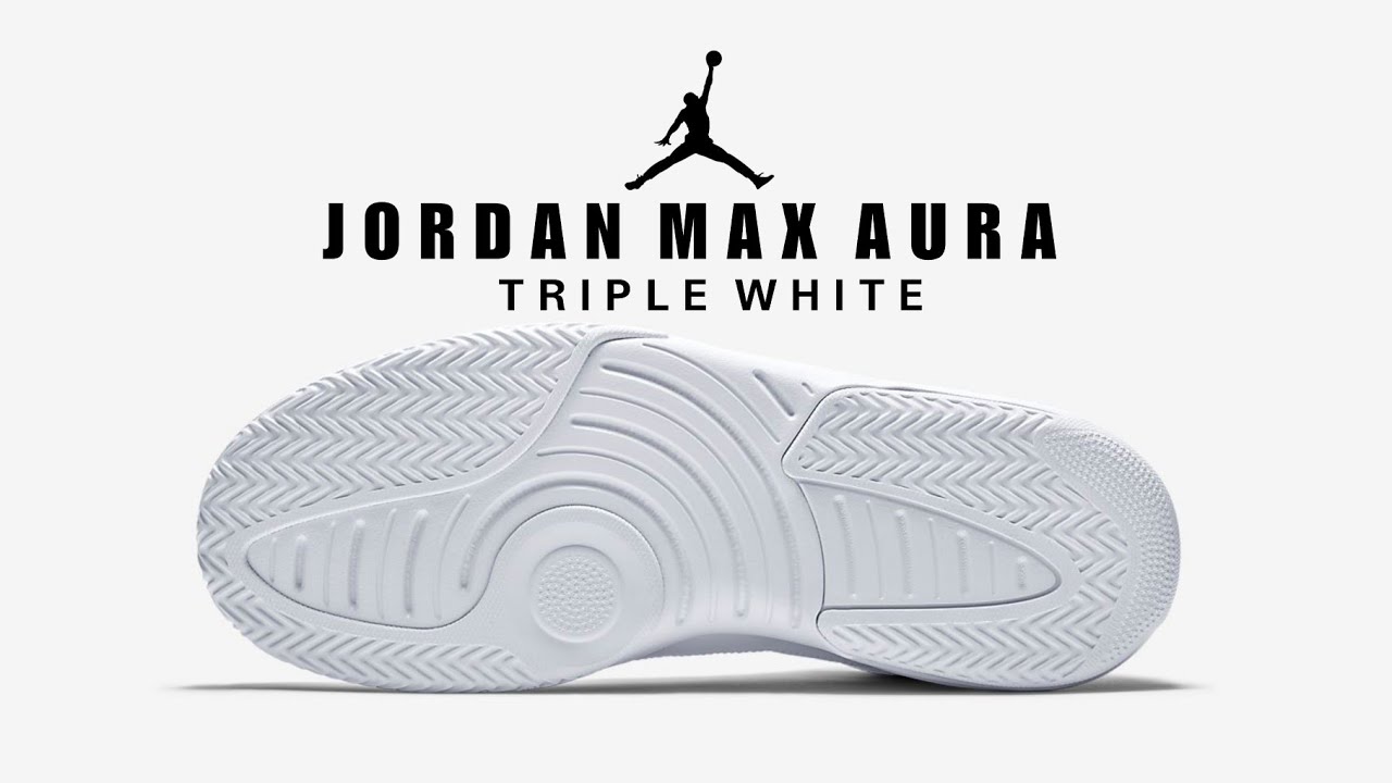 JORDAN Max Aura Triple White 2020 | DETAILED LOOK + WHERE TO BUY - YouTube