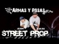 Street Prop - Armas Y Rosas ft. Sinful El Pecador