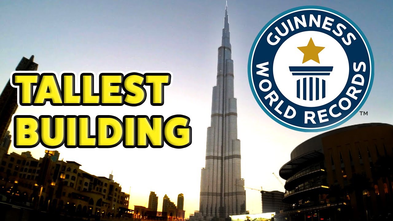 What Records Does Burj Khalifa Hold   Guinness World Records