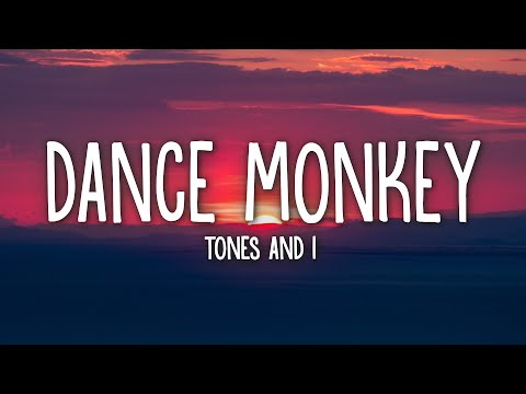 Tones and I - Dance Monkey (Lyrics)