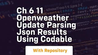 Ch 6 11 openweather update parsing json results using codable
