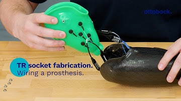 TR socket fabrication. Wiring and assembly of the prosthesis. | Ottobock Professionals