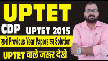 CDP Section UPTET 2015 UPTET Previous Year Papers Solved by Vikas Sir TET ALL PREVIOUS YEAR Solution